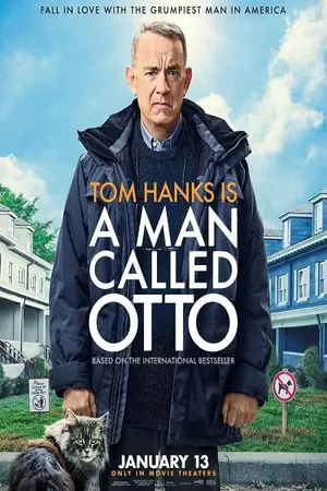 A Man Called Otto มนุษย์ลุง...ชื่ออ๊อตโต้ (2022)