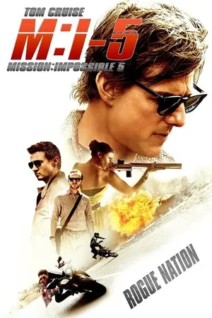 Mission Impossible 5 Rogue Nation มิชชั่น อิมพอสซิเบิ้ล 5 ปฏิบัติการรัฐอำพราง (2015)