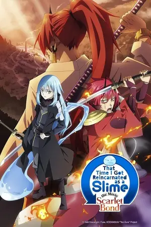 Tensei Shitara Slime Datta Ken Guren no Kizuna-hen เกิดใหม่ทั้งทีก็เป็นสไลม์ไปซะแล้ว เดอะมูฟวี่ ภาคสายสัมพันธ์เพลิงสีชาด (2022)
