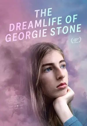 The Dreamlife of Georgie Stone ชีวิตในฝันของจอร์จี้ สโตน (2022)